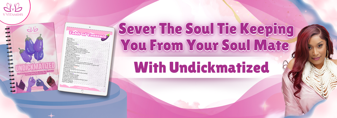 Decoding the D.E.N.N.I.S System: How To Spot Manipulative Dating Tactics Before It’s Too Late Banner-  Don’t Let a Soul Tie Keep You From Your Soul Mate With Undickmatized